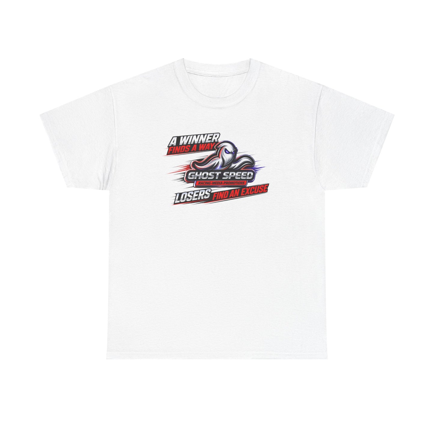 Winner Finds a Way, Losers find an excuse T SHIRT