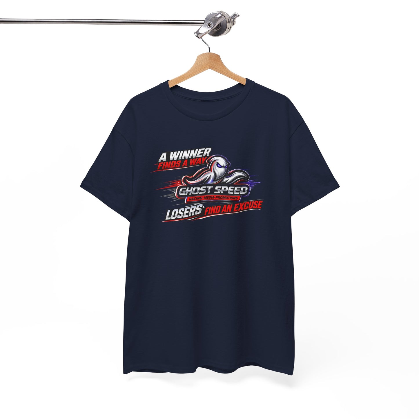Winner Finds a Way, Losers find an excuse T SHIRT