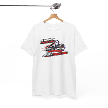 Winner Finds a Way, Losers find an excuse T SHIRT